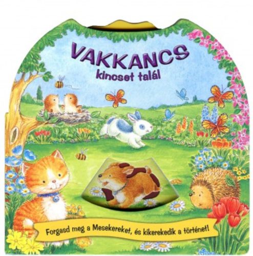 Vakkancs kincset talál - Forgasd meg a Mesekereket, és kikerekedik a történet!