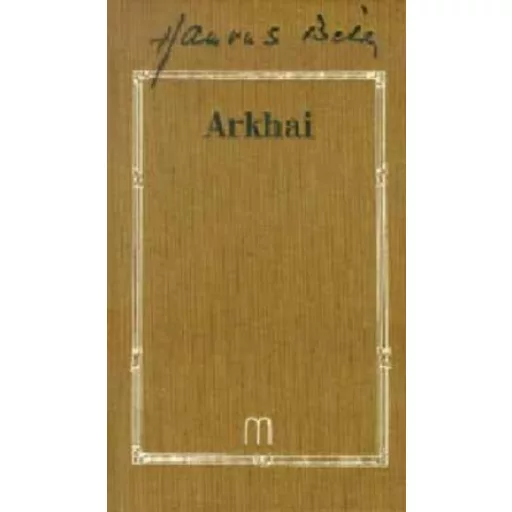 Arkhai - Hamvas Béla művei 7. - Hamvas Béla