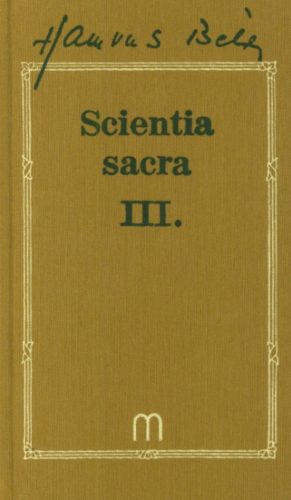 Scientia Sacra III. - Hamvas Béla művei 10 - Hamvas Béla