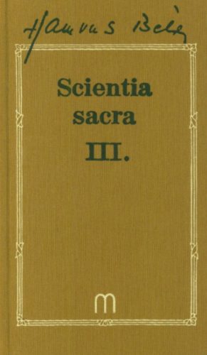 Scientia Sacra III. - Hamvas Béla művei 10 - Hamvas Béla