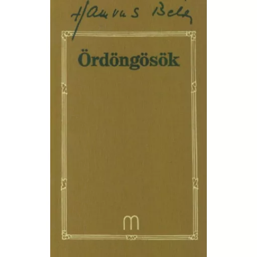 Ördöngösök - Hamvas Béla művei 28. - Hamvas Béla