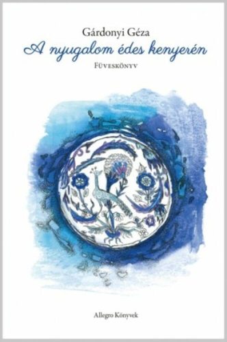 A nyugalom édes kenyerén - Füveskönyv (Gárdonyi Géza)
