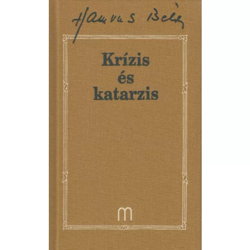 Krízis és katarzis /Hamvas Béla 31. (Hamvas Béla)