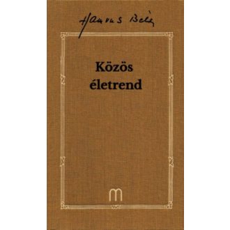 Közös életrend /Hamvas Béla 32. (Hamvas Béla)