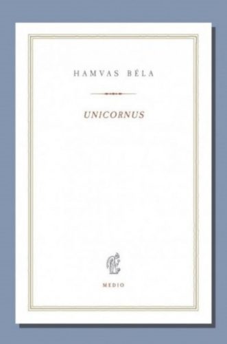 Unicornus - Hamvas Béla