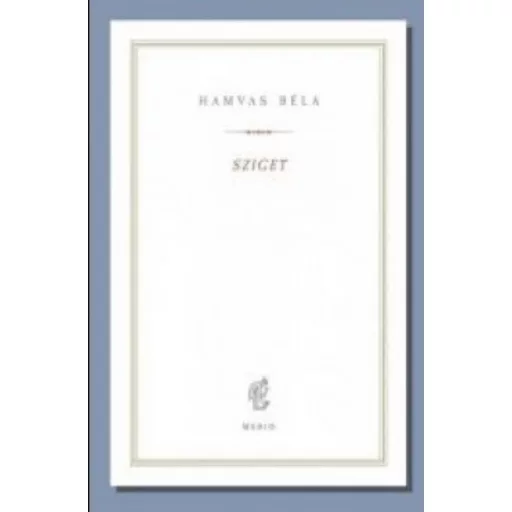 Sziget (1935-1936) - Hamvas Béla