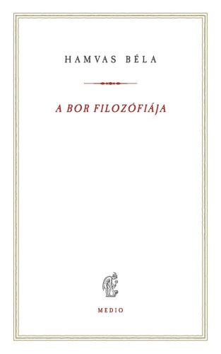 A bor filozófiája - Hamvas Béla