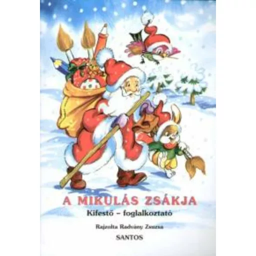 A mikulás zsákja /Kifestő, foglalkoztató (Radvány Zsuzsa)