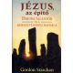 Jézus, az építő - Druida talányok és a kereszténység hajnala - Gordon Strachan