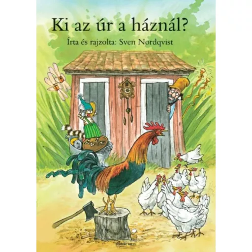 Ki az úr a háznál? - Sven Nordqvist