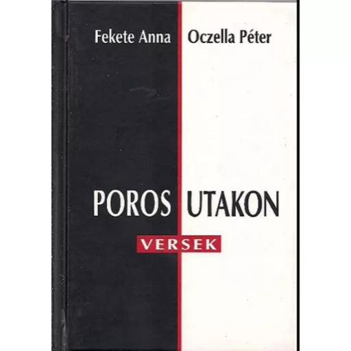 Poros utakon - Fekete Anna - Oczella Péter