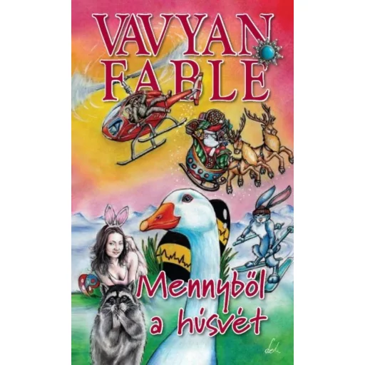 Mennyből a húsvét - Vavyan Fable (keményfedeles)