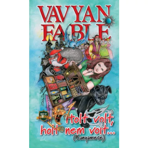 Holt volt, holt nem volt… - Vavyan Fable