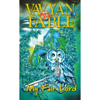 My Fair Lord - Vavyan Fable