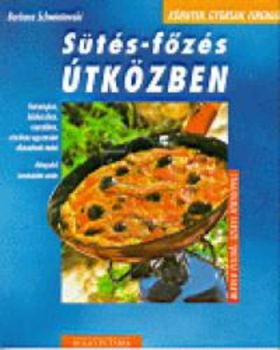 Sütés-főzés útközben (Barbara Schwintowski)