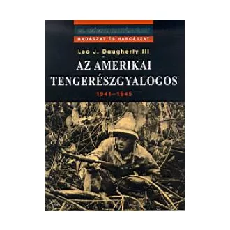 Az amerikai tengerészgyalogos 1941-1945 - Leo J. Daugherty