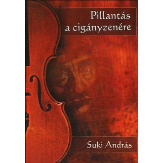 Pillantás a cigányzenére - Suki András