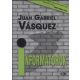Informátorok - Juan Gabriel Vásquez