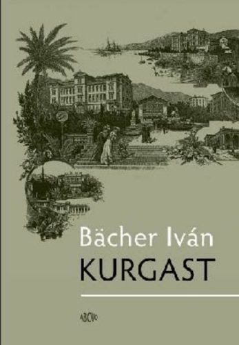 KURGAST (Bacher Iván)