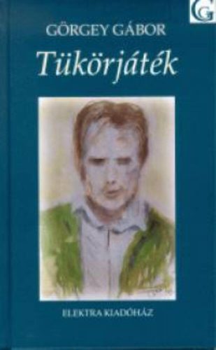 Tükörjáték - Görgey Gábor