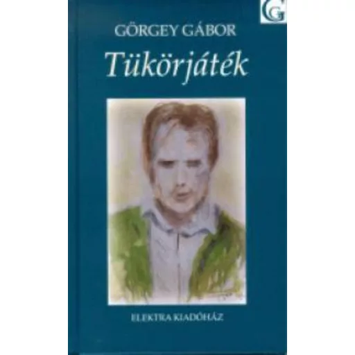 Tükörjáték - Görgey Gábor