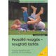 Pezsdítő mozgás - nyugtató lazítás - Ursula Rücker-Vogler