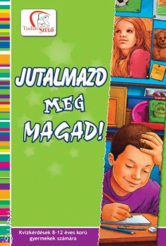 Jutalmazd meg magad! - Deákné B. Katalin