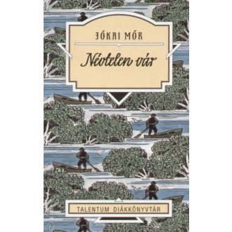 Névtelen vár - Jókai Mór