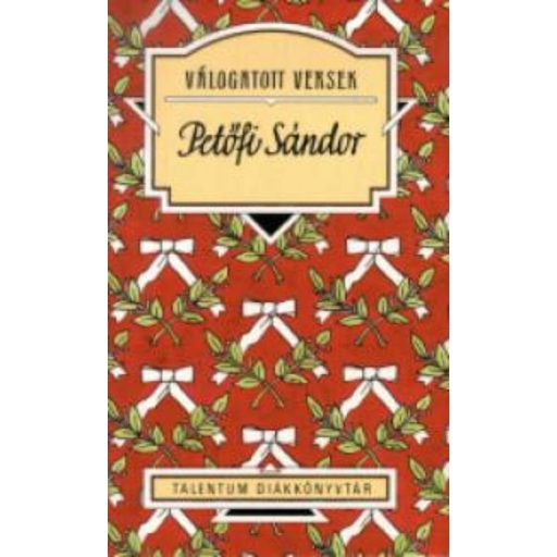 Petőfi Sándor /Válogatott versek (Válogatás)