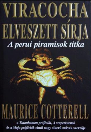 Viracocha elveszett sírja - Maurice Cotterell