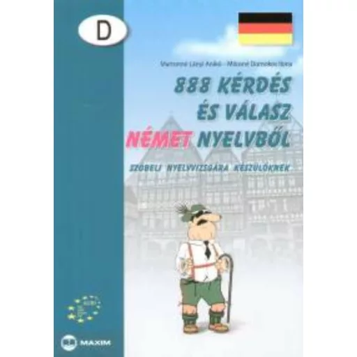 888 kérdés és válasz német nyelvből /Szóbeli vizsgára készülőknek (Milosné Domokos Ilo)