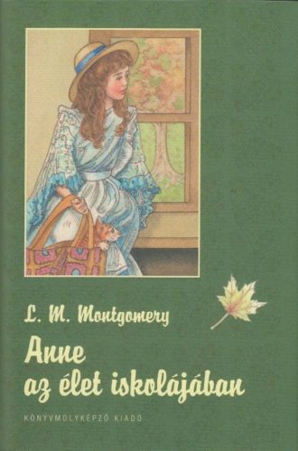 Anne az élet iskolájában - Lucy M. Montgomery