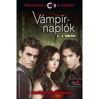 Vámpírnaplók 8. - A vadászok: Fantom /Puha (L. J. Smith)