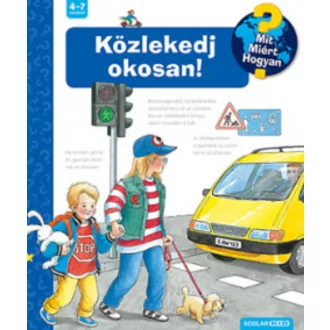 Közlekedj okosan! - Mit? Miért? Hogyan? - Angela Weinhold