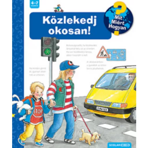 Közlekedj okosan! - Mit? Miért? Hogyan? - Angela Weinhold