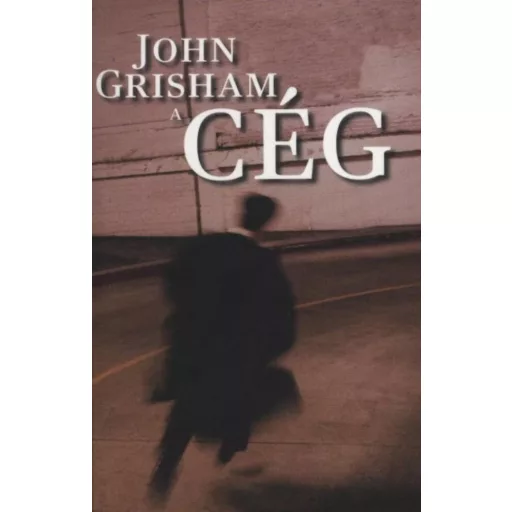 A cég - John Grisham