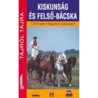 Kiskunság és Felső-Bácska - Tájról tájra (Orosz Andrea)