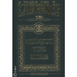 A megfojtott viking mocsara /Dísz (Leslie L. Lawrence)