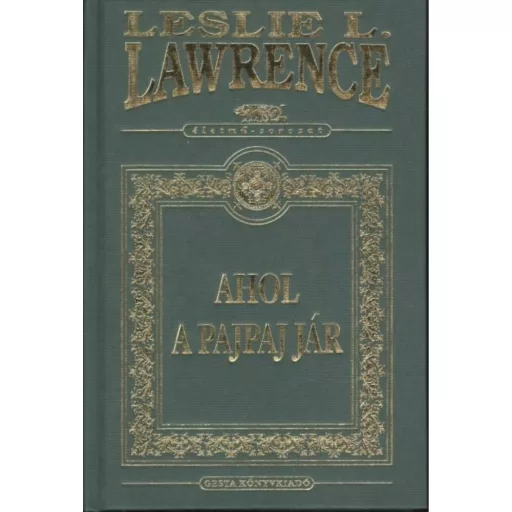 Ahol a pajpaj jár /Dísz (Leslie L. Lawrence)