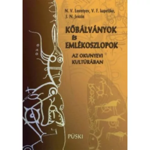 Kőbálványok és emlékoszlopok az okunyevi kultúrában