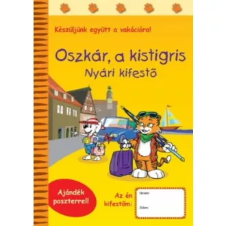   Oszkár, a kistigris - Nyári kifestő - Készüljük együtt a vakációra!