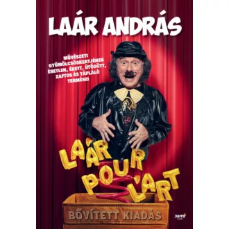 Laár Pour L'art - Bővített kiadás (Laár András)
