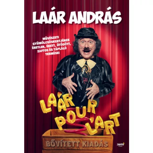 Laár Pour L'art - Bővített kiadás (Laár András)