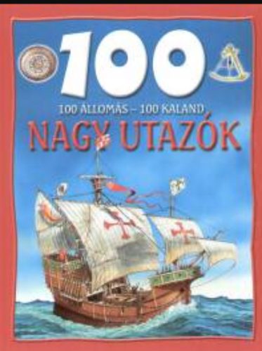 100 állomás - 100 kaland - Nagy utazók - Dan North