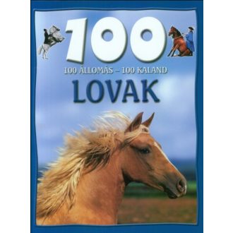   100 állomás - 100 kaland - Lovak - Camilla de la Bédoyére