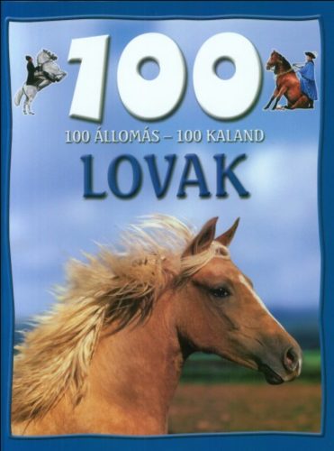100 állomás - 100 kaland - Lovak - Camilla de la Bédoyére