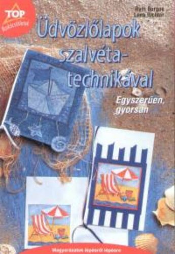 Üdvözlőlapok szalvétatechnikával - Top barkácsötletek - Lena Richter