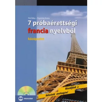 7 próbaérettségi francia nyelvből /Középszint (Filó Réka)