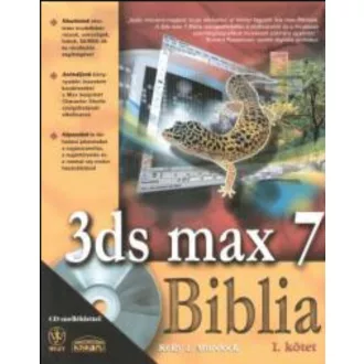   3ds max 7 Biblia - I. kötet - CD melléklettel - Kelly L. Murdock