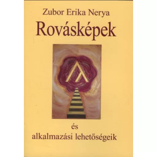 Rovásképek és alkalmazási lehetőségeik - Zubor Erika Nerya